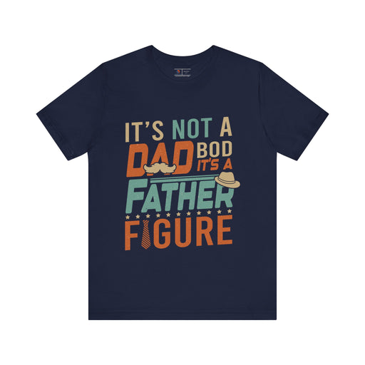 Father Figure | Father's Day Gift Idea  | Unisex T-shirt